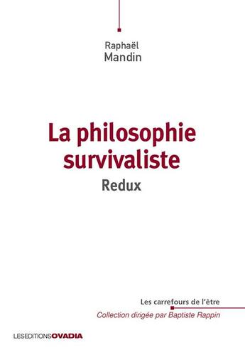 Couverture du livre « La philosophie survivaliste : Redux » de Mandin Raphael aux éditions Ovadia