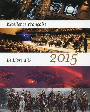 Couverture du livre « Le livre d'or 2015 de l'excellence française » de Maurice Tasler aux éditions Verlhac