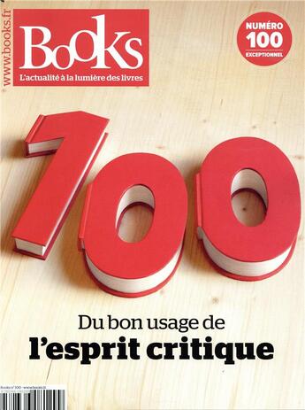 Couverture du livre « Books n 100 septembre 2019 - du bon usage de l esprit critique » de  aux éditions Books