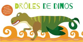 Couverture du livre « Droles de dinos - melange les pages pour former d'etonnantes creatures ! » de Collectif/Agnese Bar aux éditions Kimane