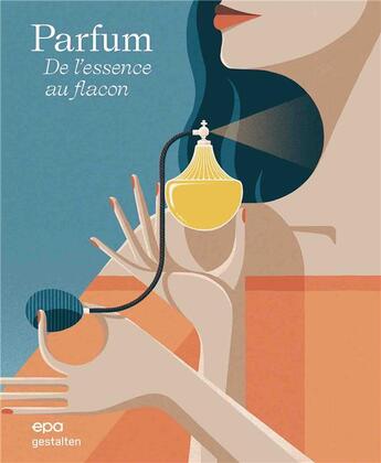 Couverture du livre « Parfum : de l'essence au flacon » de  aux éditions Epa