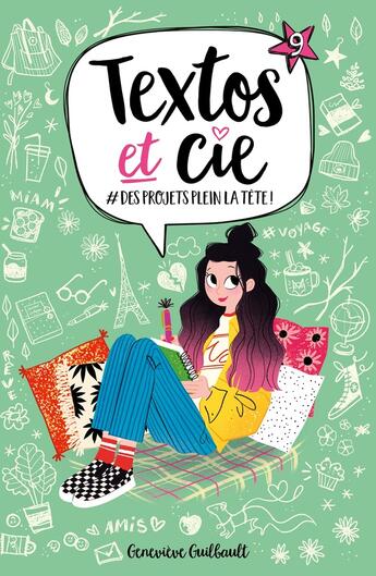 Couverture du livre « Textos et Cie Tome 9 : des projets plein la tête » de Genevieve Guilbault aux éditions Les 3 As