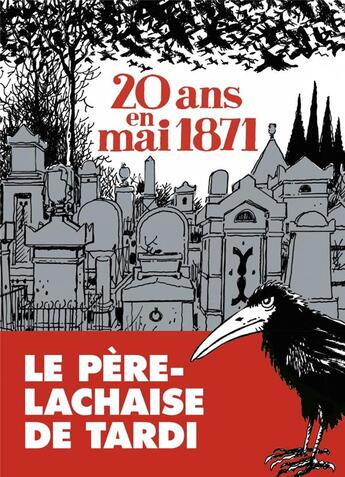Couverture du livre « 20 ans en mai 1871 » de Jacques Tardi aux éditions Martin De Halleux