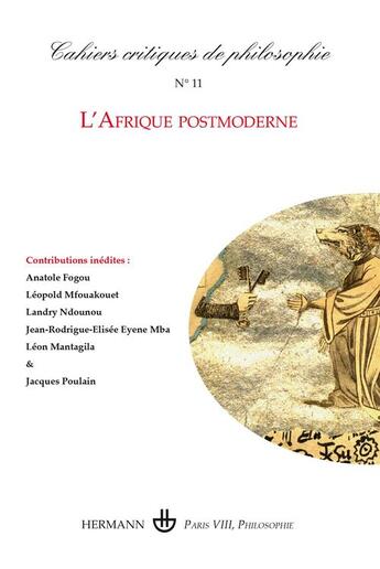 Couverture du livre « Cahiers critiques de philosophie, n 11 - l'afrique postmoderne » de Bruno Cany aux éditions Hermann