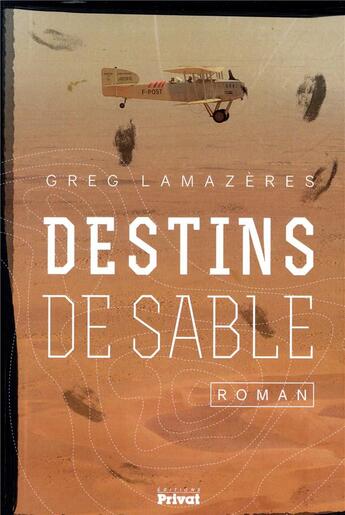 Couverture du livre « Destins de sable » de Lamazeres Greg aux éditions Privat