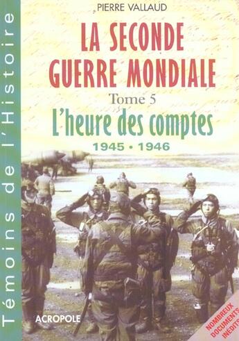 Couverture du livre « La Seconde Guerre Mondiale T.5 » de Pierre Vallaud aux éditions Acropole