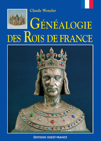Couverture du livre « Généalogie des rois de france » de Wenzler/Champollion aux éditions Ouest France