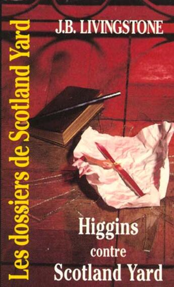 Couverture du livre « Higgins contre Scotland Yard » de J. B. Livingstone aux éditions Editions Du Masque