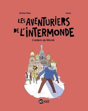 Couverture du livre « Les aventuriers de l'Intermonde Tome 2 » de Erbin/Auren aux éditions Bd Kids