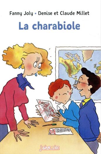 Couverture du livre « La charabiole » de Denise Millet et Fanny Joly-Berbesson et Claude Millet aux éditions Bayard Jeunesse