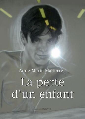 Couverture du livre « La perte d'un enfant » de Anne-Marie Malterre aux éditions Benevent
