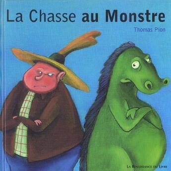 Couverture du livre « La chasse au monstre » de Thomas Pion aux éditions Renaissance Du Livre