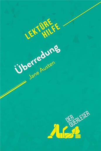 Couverture du livre « Ãoeberredung von Jane Austen (LektÃ¼rehilfe) : Detaillierte Zusammenfassung, Personenanalyse und Interpretation » de Cecile Perrel aux éditions Derquerleser.de