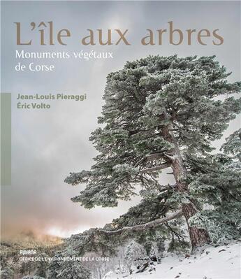 Couverture du livre « L'île aux arbres » de Eric Volto et Jean-Louis Pieraggi aux éditions Albiana