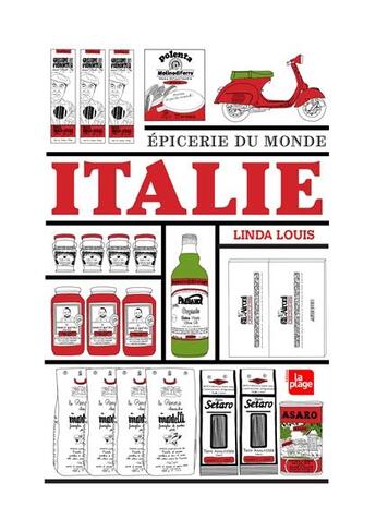 Couverture du livre « EPICERIE DU MONDE : Italie » de Linda Louis aux éditions La Plage