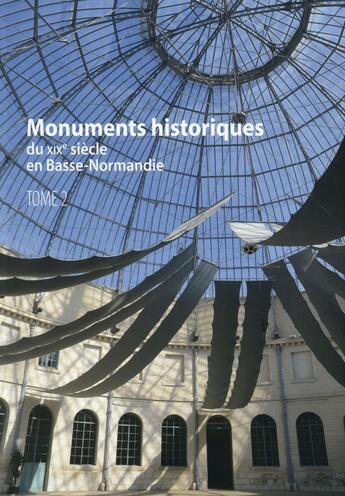 Couverture du livre « Monuments historiques du XIXe siècle en Basse-Normandie » de  aux éditions Management Et Societe