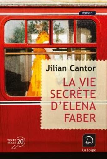 Couverture du livre « La vie secrète d'Elena Faber Tome 1 » de Jillian Cantor aux éditions Editions De La Loupe