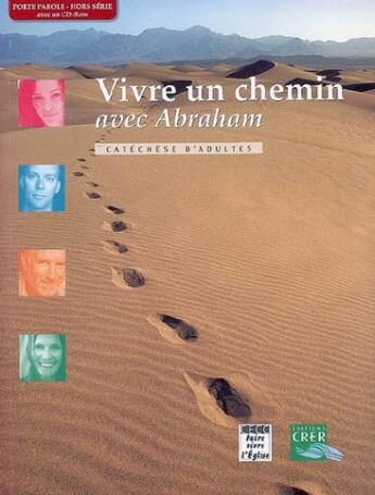 Couverture du livre « Vivre un chemin avec Abraham ; catéchèse d'adultes » de  aux éditions Crer-bayard