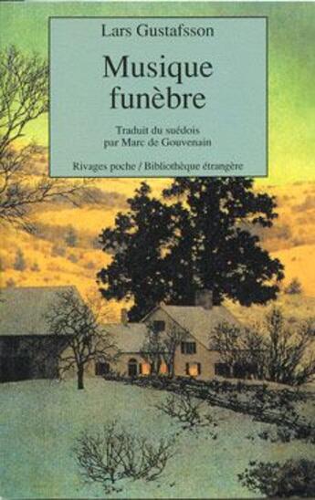 Couverture du livre « Musique funèbre » de Lars Gustafsson aux éditions Rivages