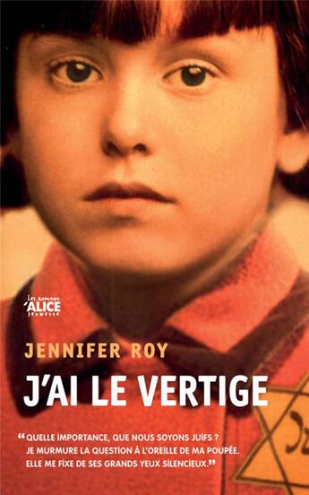 Couverture du livre « J'ai le vertige » de Jennifer Roy aux éditions Alice