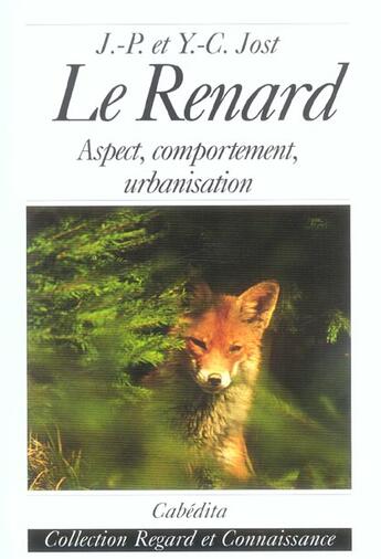 Couverture du livre « Le renard » de Jost/Jost aux éditions Cabedita