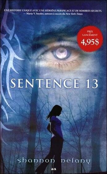 Couverture du livre « Sentence 13 t.1 » de Shannon Delany aux éditions Ada