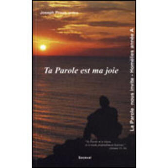 Couverture du livre « Ta parole est ma joie ; année A » de Joseph Proux aux éditions Artege