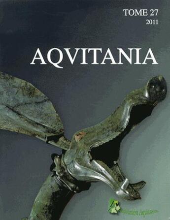 Couverture du livre « AQUITANIA T.27 » de Antoine Dumas et Alain Beschi et Alain Dautant et Thibaud Constantin aux éditions Aquitania