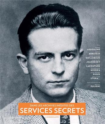 Couverture du livre « Dans les archives inédites des services secrets ; un siècle d'histoire d'espionnage français (1870-1989) » de  aux éditions L'iconoclaste