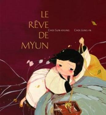 Couverture du livre « Le rêve de Myun » de Jung-In Choi et Sun-Kyung Choi aux éditions Chan-ok