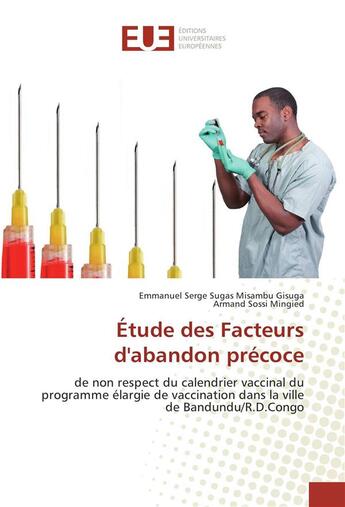 Couverture du livre « Etude des facteurs d'abandon precoce » de Gisuga Emmanuel aux éditions Editions Universitaires Europeennes