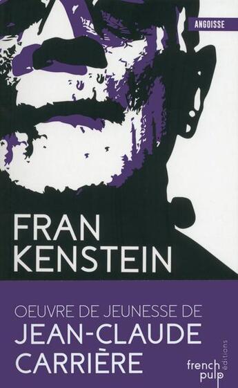 Couverture du livre « Frankenstein ; INTEGRALE VOL.2 ; T.3 ET T.4 ; la nuit de Frankenstein ; le sceau de Frankenstein » de Benoit Becker aux éditions French Pulp