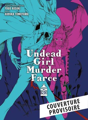 Couverture du livre « Undead Girl Murder Farce Tome 5 » de Yugo Aosaki et Haruka Tomoyama aux éditions Panini