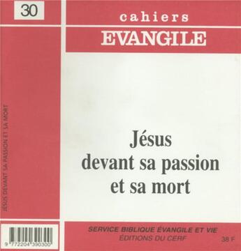 Couverture du livre « Ce-30. jesus devant sa passion et sa mort » de Michel Gourgues aux éditions Cerf