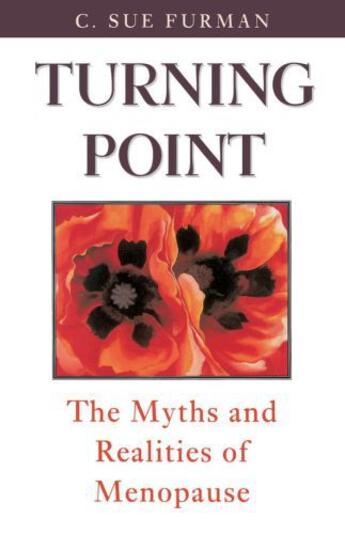 Couverture du livre « Turning Point: The Myths and Realities of Menopause » de Furman C Sue aux éditions Oxford University Press Usa