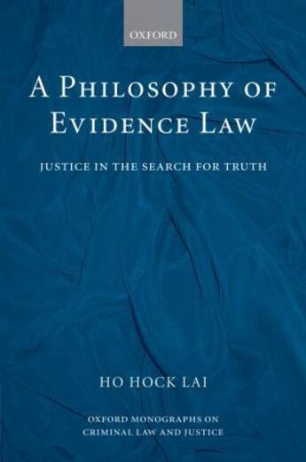 Couverture du livre « A philosophy of evidence law » de Ho Hock Lai aux éditions Oxford Up Elt