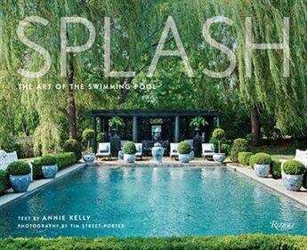 Couverture du livre « Splash the art of the swimming pool » de Porter Tim Street aux éditions Rizzoli