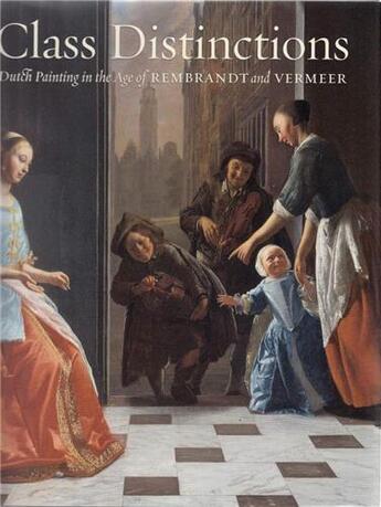Couverture du livre « Class distinctions: dutch painting in the age of rembrandt and vermeer » de Baer Ronni aux éditions Mfa