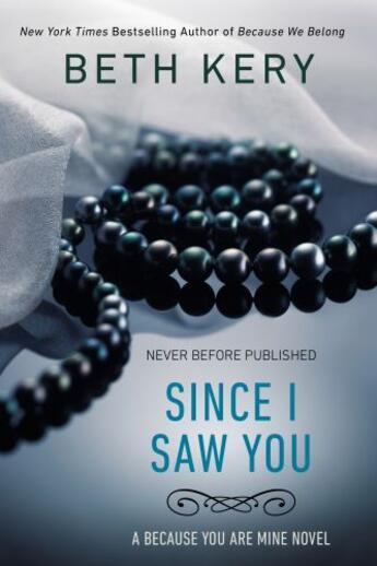 Couverture du livre « Since I Saw You » de Beth Kery aux éditions Penguin Group Us