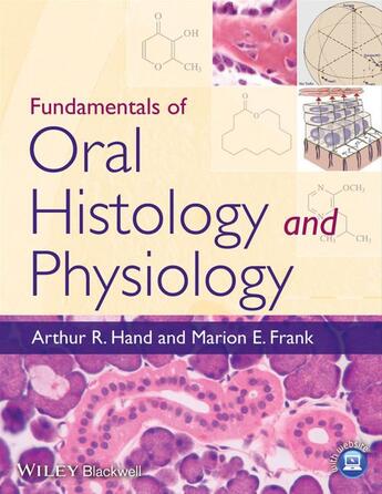 Couverture du livre « Fundamentals of Oral Histology and Physiology » de Arthur R. Hand et Marion E. Frank aux éditions Wiley-blackwell