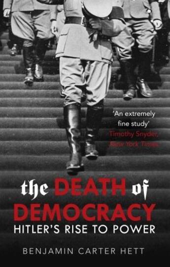 Couverture du livre « THE DEATH OF DEMOCRACY » de Benjamin Carter Hett aux éditions Windmill Books