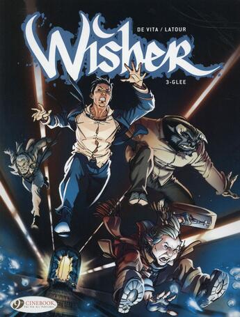 Couverture du livre « Wisher t.3 ; glee » de Giulio De Vita et Sebastien Latour aux éditions Cinebook