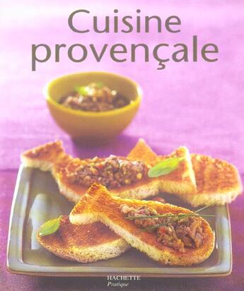 Couverture du livre « Cuisine provençale » de Minouche Pastier aux éditions Hachette Pratique