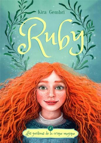 Couverture du livre « Ruby t.2 : les gardiens de la crique magique » de Kira Gembri aux éditions Hachette Romans