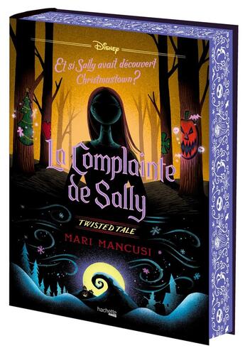 Couverture du livre « Twisted tale : La Complainte de Sally » de Mari Mancusi aux éditions Hachette Heroes