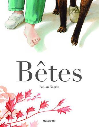 Couverture du livre « Bêtes » de Negrin Fabian aux éditions Seuil Jeunesse