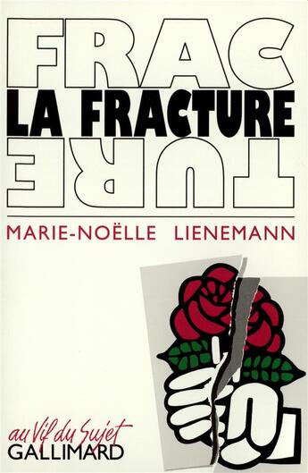 Couverture du livre « La Fracture » de Marie-Noël Lienemann aux éditions Gallimard