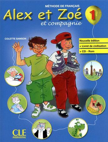 Couverture du livre « ALEX ET ZOE : méthode de français ; niveau 1 » de Colette Samson aux éditions Cle International