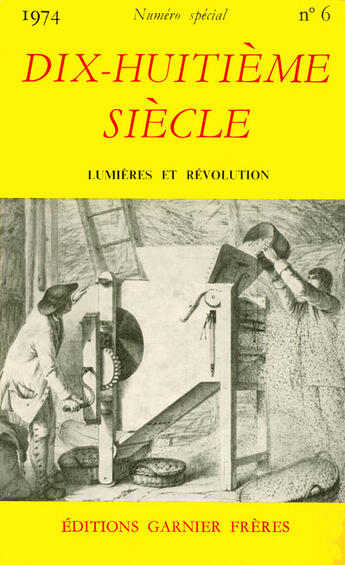 Couverture du livre « DIX-HUITIEME SIECLE T.6 ; lumières et révolution » de Revue Dix-Huit Siecl aux éditions La Decouverte