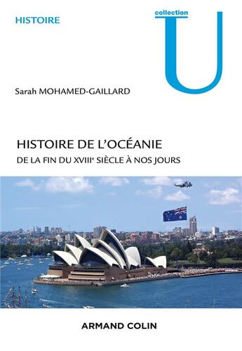 Couverture du livre « Histoire de l'Océanie ; de la fin du XVIIIe siècle à nos jours » de Sarah Mohamed-Gaillard aux éditions Armand Colin